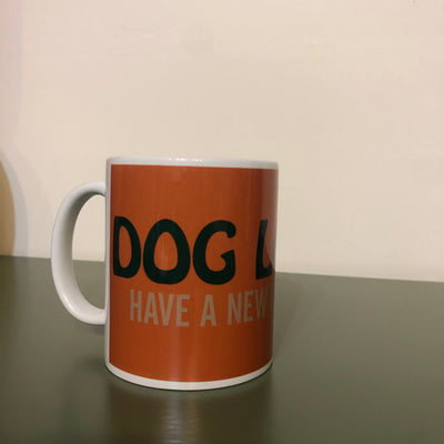 DOG LOVERS HAVE A NEW LEASH ON LIFE Coffee cup